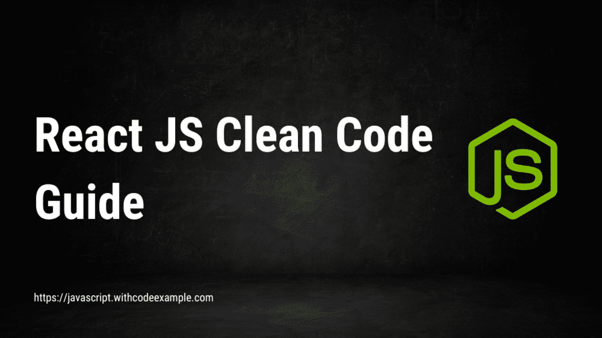 React_JS_Clean_Code_Guide_l3cv4e_1342968072725724175.png