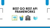 Best Go REST API Frameworks