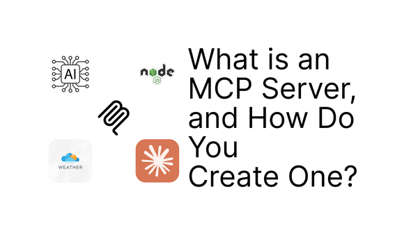 What is an MCP Server, and How Do You Create One?