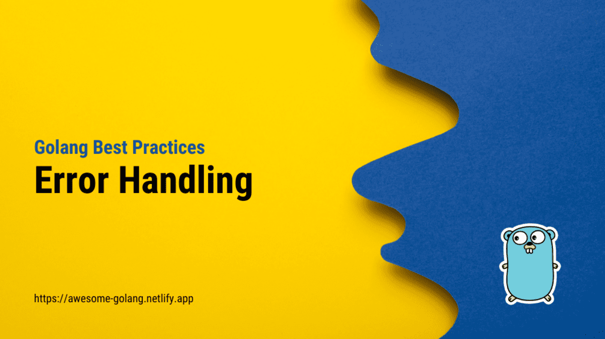 How To Handle Errors In Golang Effectively