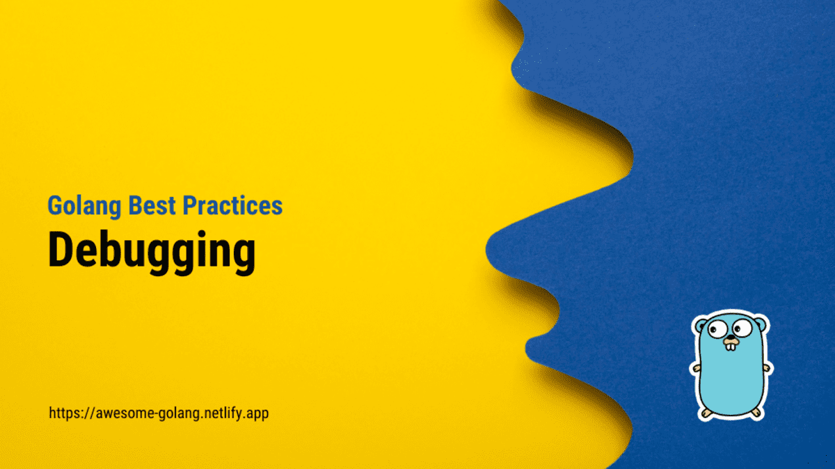 Debugging Techniques in Golang